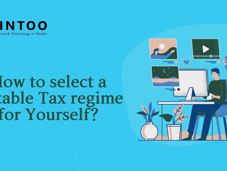 How to select a suitable Tax regime for Yourself?
