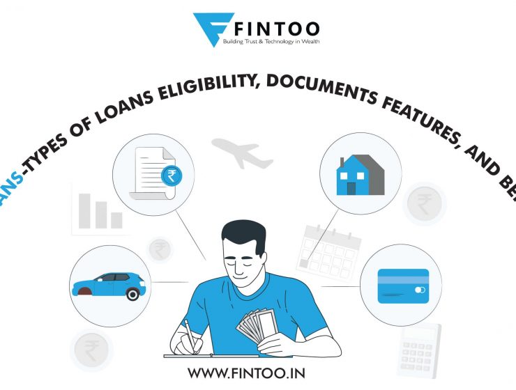 Types Of Loans, Eligibility, Benefits Explained
