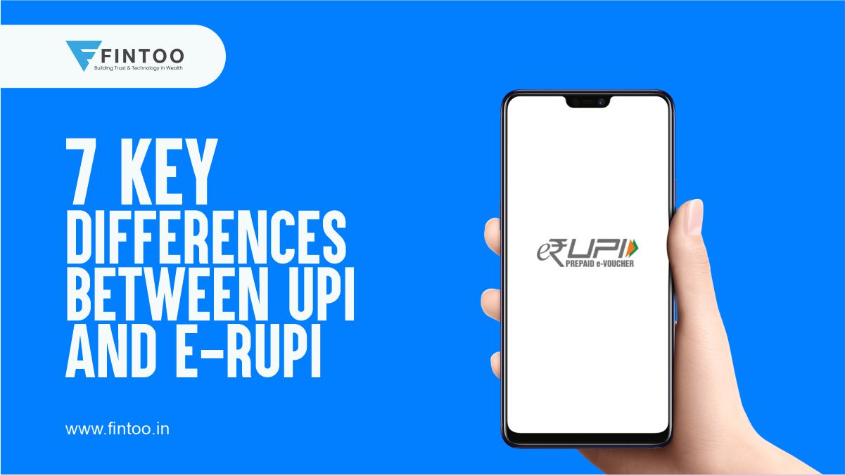 7 Key Differences Between UPI and e-RUPI