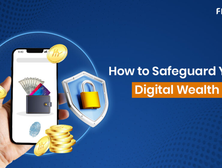 How to Safeguard Your Digital Wealth