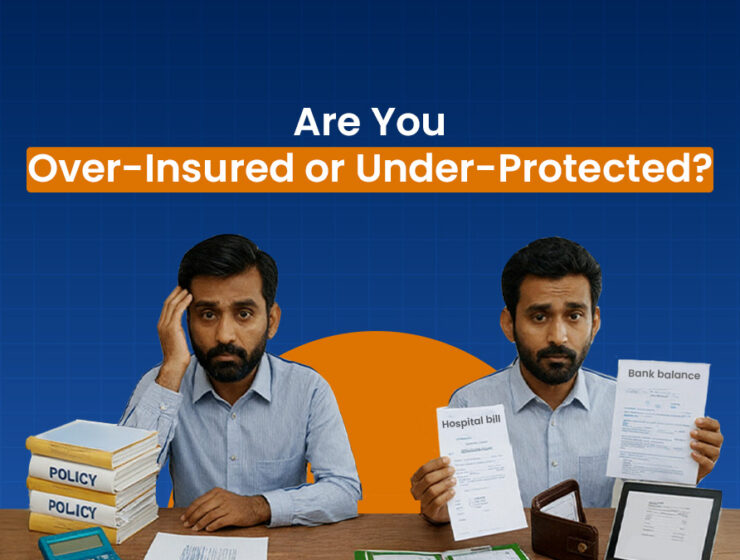 Are You Over-Insured or Under-Protected?