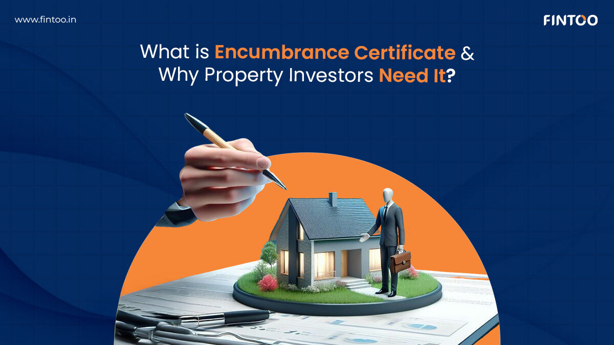 What is Encumbrance Certificate & Why Property Investors Need It ...