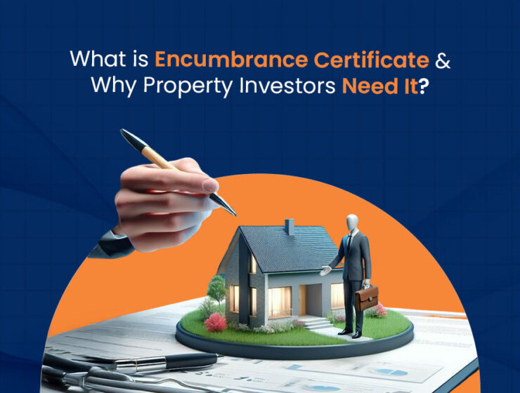 What is Encumbrance Certificate & Why Property Investors Need It?