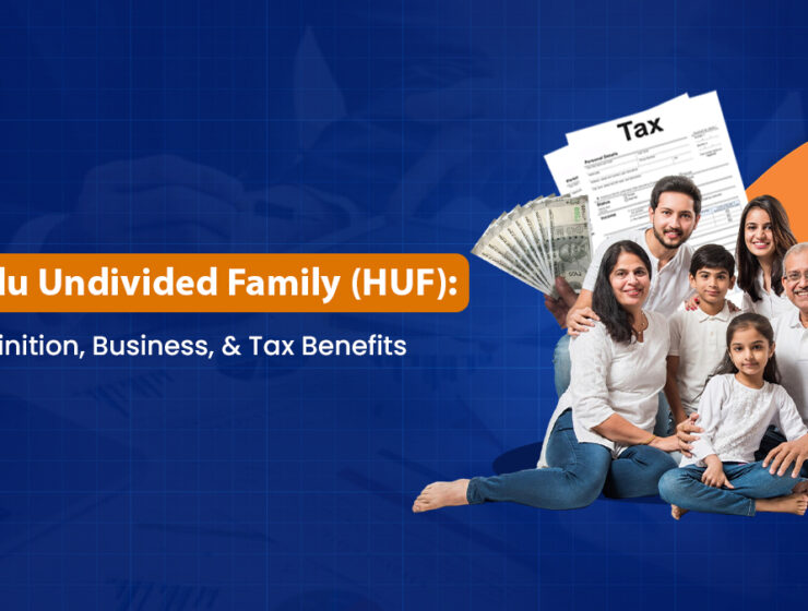 Hindu Undivided Family (HUF): Definition, Business, and Tax Benefits