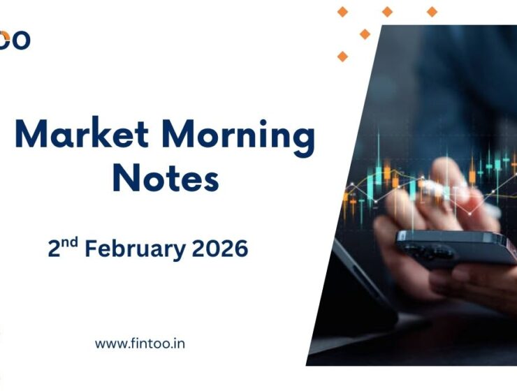 Market Morning Notes For 2nd February 2026