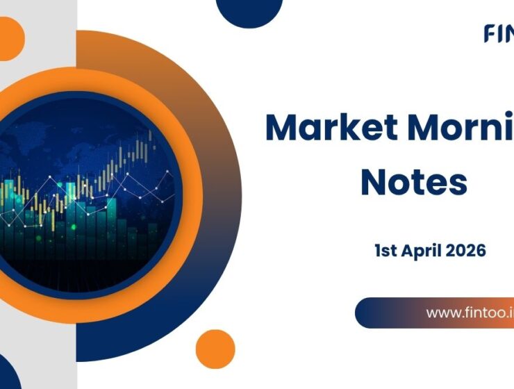 Market Morning Notes For 1st April 2026
